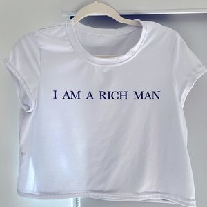 “I am a rich man” Cher Quote White Crop Top